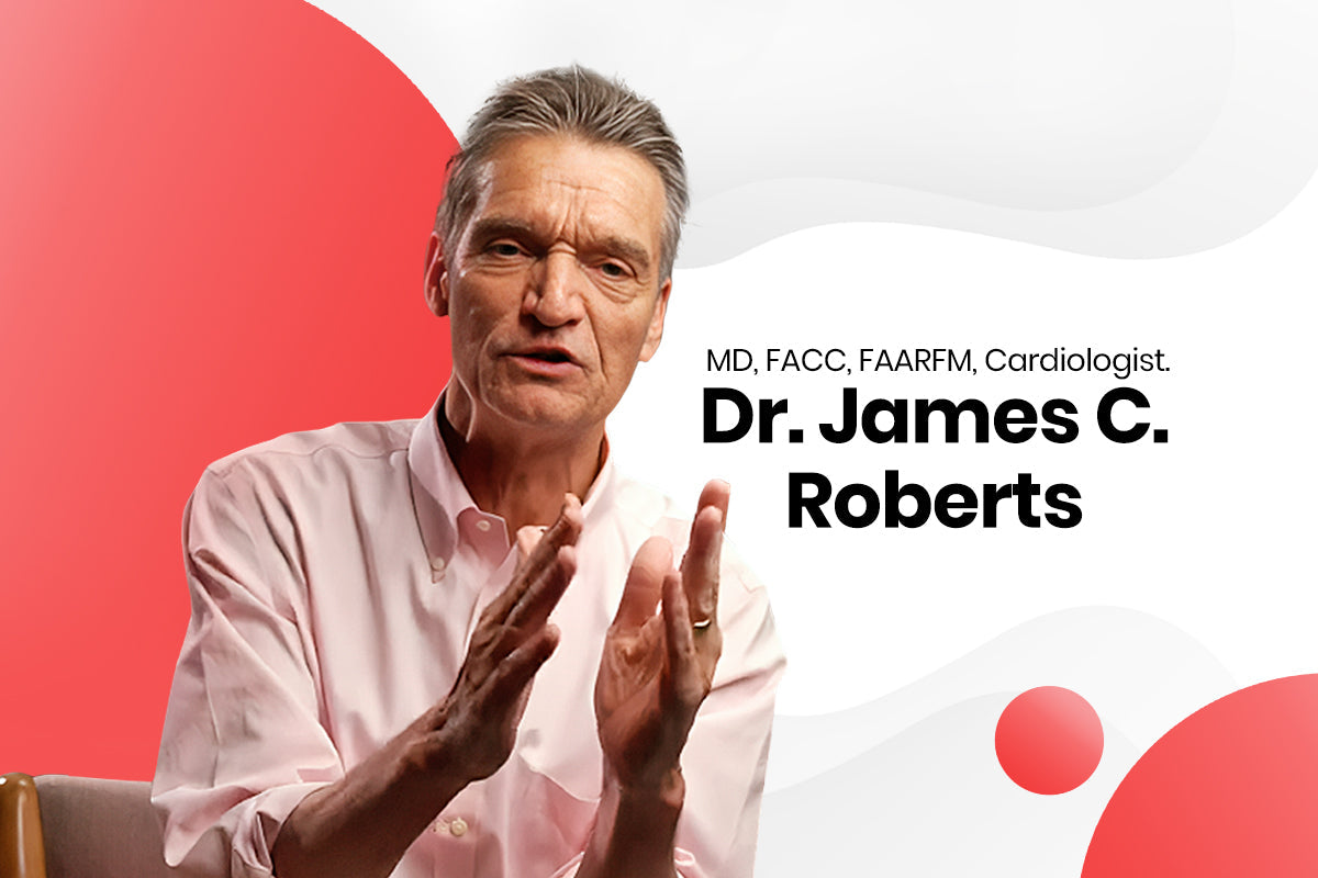Dr. James C. Roberts: Cardiologist